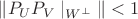 $\|P_UP_V\mid_{W^\bot}\|<1$
