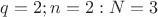 $q=2;n=2: N=3$