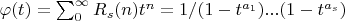 $\varphi(t)=\sum_{0}^{\infty} {R_s(n) t^n}=1/(1-t^{a_1})...(1-t^{a_s})$