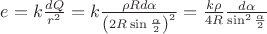 $e=k\frac{dQ}{r^2}=k\frac{\rho Rd\alpha}{\left(2R\sin\frac\alpha2\right)^2}=\frac{k\rho}{4R}\frac{d\alpha}{\sin^2\frac\alpha2}$