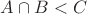 $A\cap B<C$