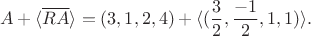 $$A+\langle \overline{RA}\rangle =(3,1,2,4)+\langle (\frac{3}{2},\frac{-1}{2},1,1)\rangle.$$