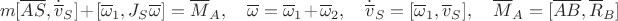 $$m[\overline{AS},\dot{ \overline v}_S]+[\overline\omega_1,J_S\overline\omega]=\overline M_A,\quad \overline\omega=\overline\omega_1+\overline\omega_2,\quad \dot{ \overline v}_S=[\overline\omega_1,\overline v_S],\quad \overline M_A=[\overline{AB},\overline R_B]$$