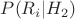 $P({R_i}|H_2)$