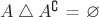 $A \bigtriangleup A^{\complement}$ = \varnothing