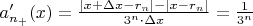 $a'_{n_+}(x) = \frac{|x+\Delta x-r_n| - |x-r_n|}{3^n \cdot \Delta x} = \frac{1}{3^n}  $