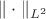 $\|\cdot\|_{L^2}$