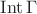 $\operatorname{Int} \Gamma$