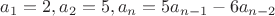 $a_{1}=2, a_{2}=5, a_{n}=5a_{n-1}-6a_{n-2}$
