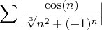 $$\sum\Big|\dfrac{\cos(n)}{\sqrt[3]{n^2}+(-1)^n}\Big|$