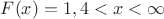 $F(x)=1, 4<x<\infty$