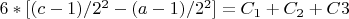 $ 6*[(c-1)/2^2-(a-1)/2^2]=C_1+C_2+C3$