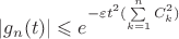 $|g_n(t)|\leqslant e^{-\varepsilon t^2(\sum\limits_{k=1}^{n} C_k^2)}$