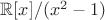 $\mathbb R[x] / (x^2 - 1)$