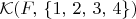 $\mathcal K(F,\, \{1,\, 2,\, 3,\, 4\})$