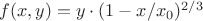 $f(x,y)=y\cdot(1-x/x_0)^{2/3}$