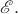 $\mathscr{E}.$