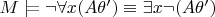 $M\models\neg\forall x (A\theta') \equiv \exists x \neg (A\theta')$