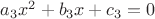 $a_3x^2+b_3x+c_3=0$