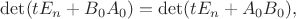 $$\det (tE_{n}+B_0A_0)=\det (tE_{n}+A_0B_0),$$