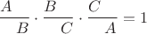 $$\dfrac{A\quad}{\quad B}\cdot \dfrac{B\quad}{\quad C}\cdot \dfrac{C\quad}{\quad A}=1$$
