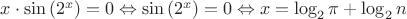 $x\cdot \sin{(2^x)}=0 \Leftrightarrow \sin{(2^x)}=0 \Leftrightarrow x=\log_{2}{\pi} + \log_{2}{n}$