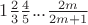 $1\frac{2}{3}\frac{4}{5}...\frac{2m}{2m+1}$