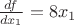$ \frac {df} {dx_1} = 8x_1$
