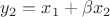 $y_2=x_1+\beta x_2$
