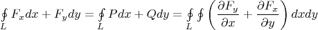 $\oint\limits_L{F_x dx + F_y dy} = \oint\limits_L{Pdx + Qdy}  = \oint\limits_L\oint\left({\dfrac{\partial F_y}{\partial x} +\dfrac{\partial F_x}{\partial y}}\right) dxdy$