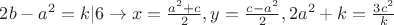 $2b-a^2=k|6\to x=\frac{a^2+c}{2}, y=\frac{c-a^2}{2}, 2a^2+k=\frac{3c^2}{k}$