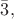 $\bar{3},$ $\bar{3},$