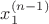 $x^{(n-1)}_1$