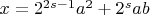 $x=2^{2s-1}a^2+2^{s}ab$