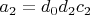 $a_2=d_0 d_2 c_2$