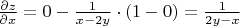 $\frac{\partial z}{\partial x} = 0 - \frac{1}{x-2y} \cdot (1-0) = \frac{1}{2y-x}$