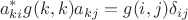 $$a_{ki}^*g(k,k)a_{kj}=g(i,j)\delta _{ij}$$