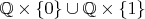 $\mathbb{Q}\times \{0\} \cup \mathbb{Q} \times \{1\}$