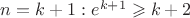 $n=k+1: e^{k+1} \geqslant k+2$