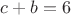 $c+b=6$