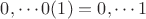 $0{,}\cdots0(1) = 0{,}\cdots1$