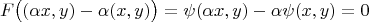 $$F\big((\alpha x,y)-\alpha (x,y)\big)=\psi(\alpha x,y)-\alpha\psi(x,y)=0$$