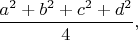 $\dfrac{a^2+b^2+c^2+d^2}{4},$