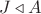 $J\triangleleft A$