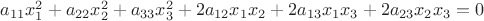 $a_{11}x_1^2+a_{22}x_2^2+a_{33}x_3^2+2a_{12}x_1x_2+2a_{13}x_1x_3+2a_{23}x_2x_3=0$