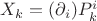 $X_k = (\partial_i) P^i_k$