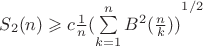 $S_2(n) \geqslant c\frac{1}{n}{(\sum\limits_{k=1}^{n}{B}^{2}(\frac{n}{k}))}^{1/2}$