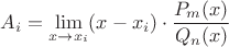 $A_i=\displaystyle\lim_{x\to x_i} (x-x_i)\cdot \dfrac{P_m(x)}{Q_n(x)}$
