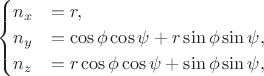 $$
\begin{cases}
n_x &= r, \\
n_y &= \cos \phi \cos \psi + r \sin \phi \sin \psi, \\
n_z &= r \cos \phi \cos \psi + \sin \phi \sin \psi,
\end{cases}
$$