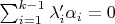 $\sum_{i=1}^{k-1}\lambda'_i\alpha_i=0$